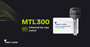 MTL™300_
